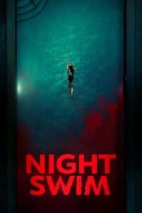 Night Swim ค่ำคืนอย่าแหวกว่าย (2024)